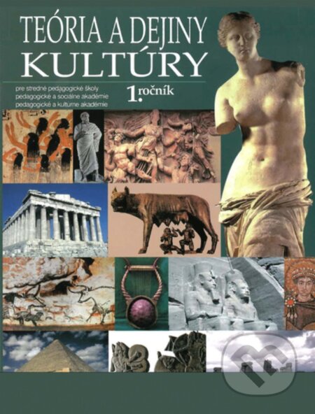 Kniha Teória a dejiny kultúry pre 1. ročník SPgŠ, PaSA, PaKA