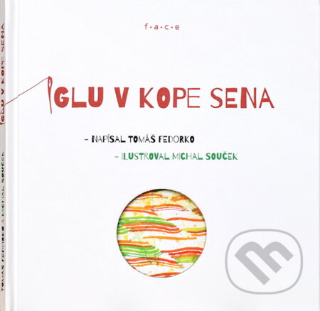 Kniha: Iglu v kope sena (Tomáš Fedorko)