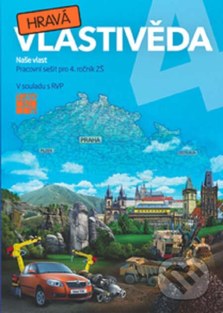 Kniha: Hravá vlastivěda 4 - Naše vlast - pracovní sešit (Taktik)