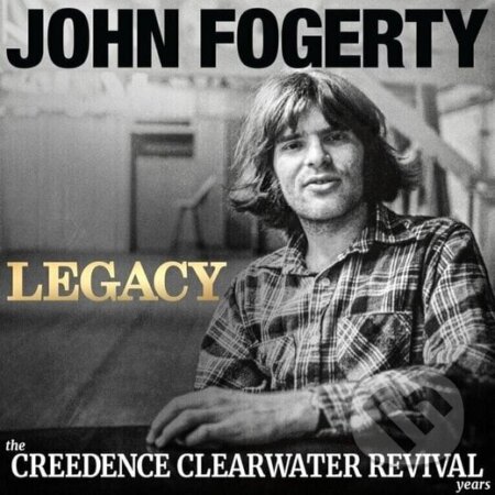 John Fogerty: Legacy: The Creedence Clearwater Revival Years LP