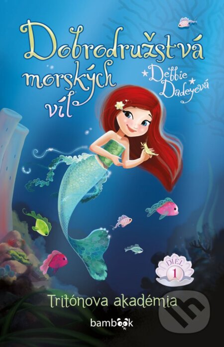 Kniha: Dobrodružstvá morských víl (Debbie Dadey)