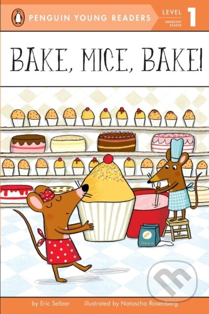 Kniha Bake, Mice, Bake!