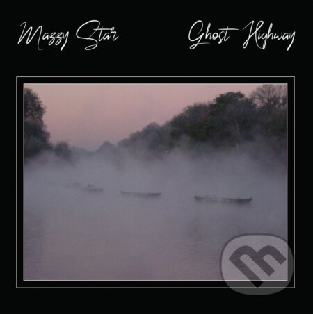 Mazzy Star: Ghost Highway LP (2 LP) - Mazzy Star