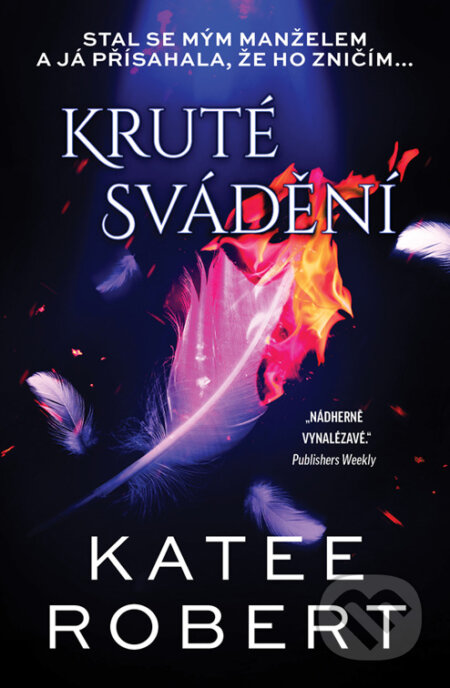 E-kniha: Kruté svádění (Katee Robert)