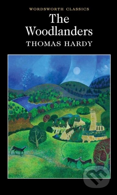 The Woodlanders - Thomas Hardy - kniha z kategorie Společenská beletrie