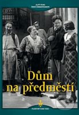 Dům na předměstí - digipack - Miroslav Cikán, Filmexport Home Video, 1933