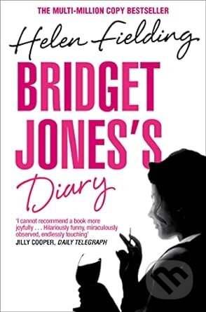 Bridget Jones´s Diary - Helen Fielding, Picador, 2014