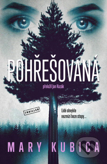 Pohřešovaná (Lidé obvykle nezmizí beze stopy...) - Mary Kubica
