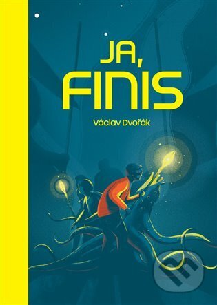 Kniha: Ja, Finis (Václav Dvořák). Václav Dvořák, 2025