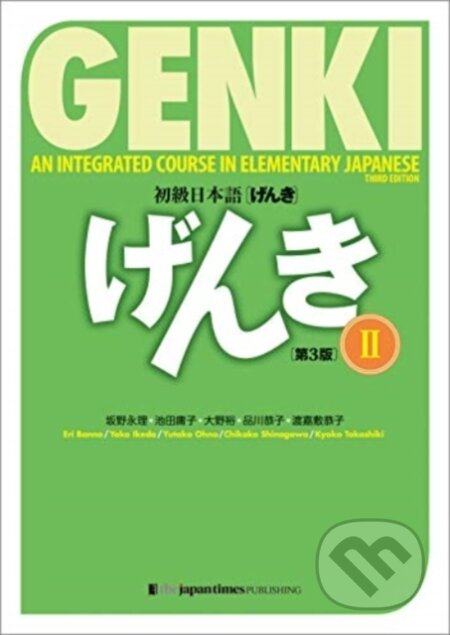 Kniha Genki: An Integrated Course in Elementary Japanese II Textbook