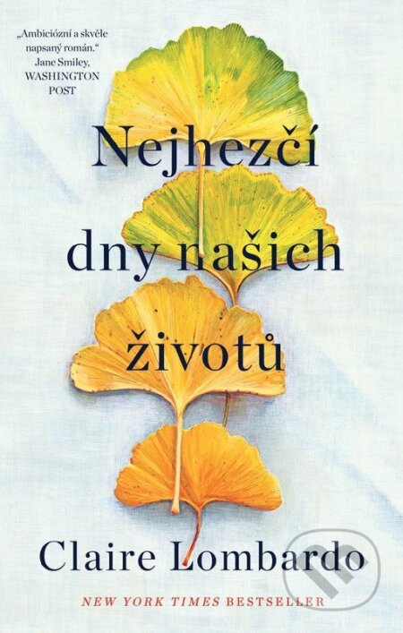 Nejhezčí dny našich životů - Claire Lombardo - kniha z kategorie Společenská beletrie
