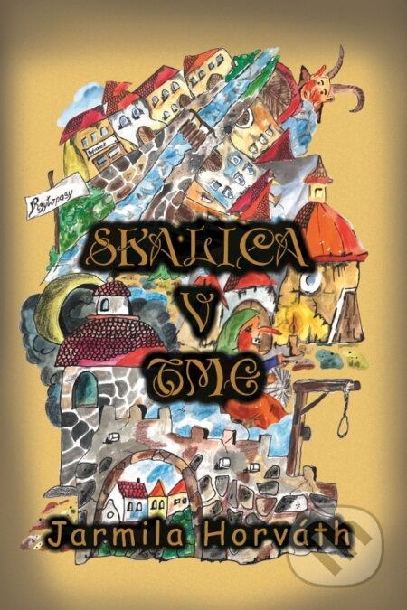 Kniha: Skalica v tme (Jarmila Horváth)