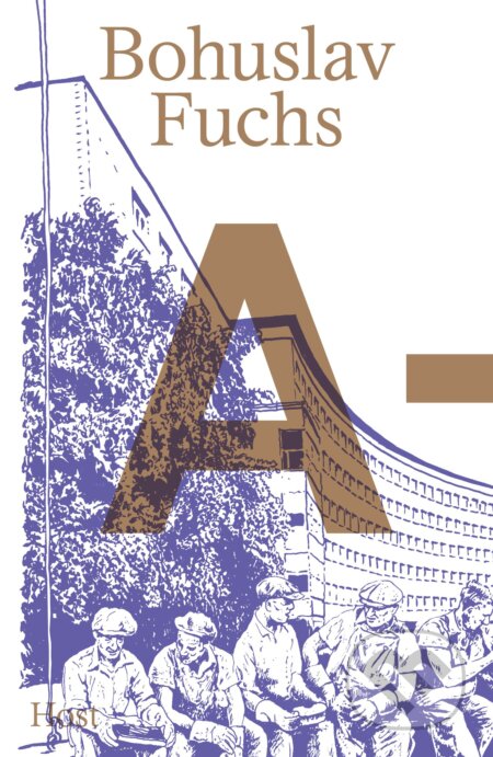 Kniha: Bohuslav Fuchs A–Ž (Michal Konečný, Jan Galeta, Michal Šolc a Tomáš Valeš). Host, 2026