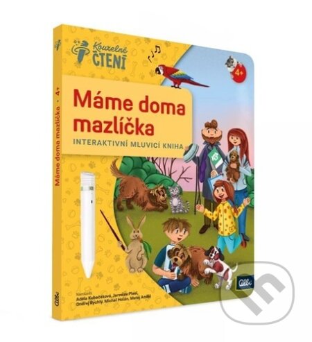 Kouzelné čtení: Máme doma mazlíčka (Interaktivní mluvicí kniha) - kniha z kategorie Naučné knihy