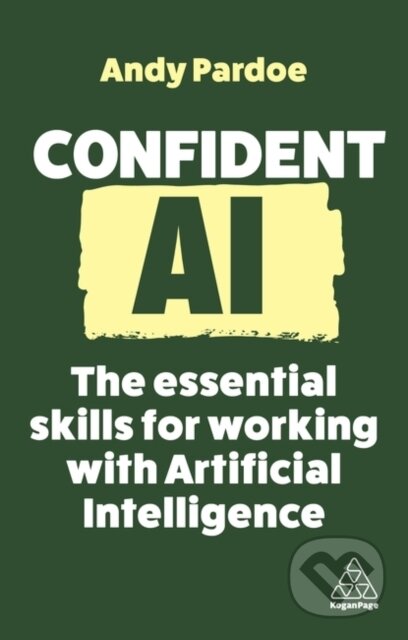 Kniha: Confident AI (Andy Pardoe). Kogan Page, 2024