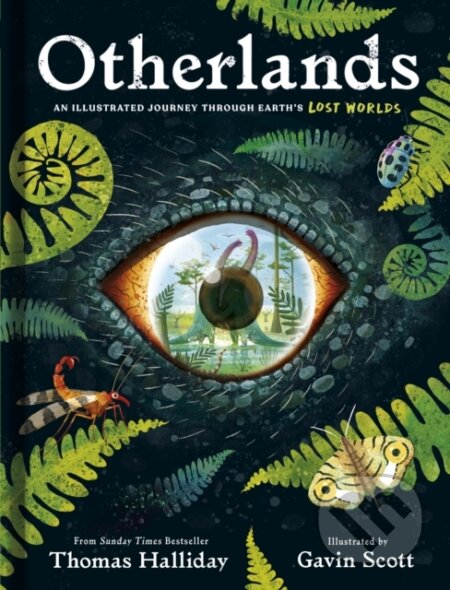 Otherlands (An illustrated journey through Earth's lost worlds)