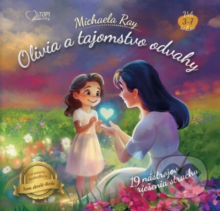Kniha: Olivia a tajomstvo odvahy (Michaela Ray)