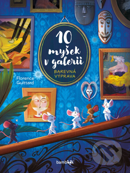 E-kniha: 10 myšek v galerii (Florence Guittard)