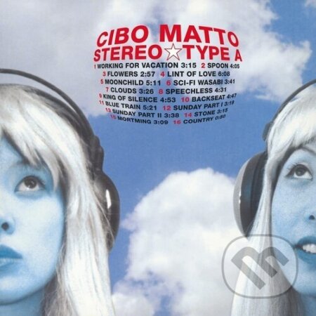 Cibo Matto: Stereo Type A LP - Cibo Matto