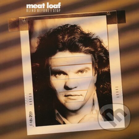 Meat Loaf:  Blind Before I Stop LP