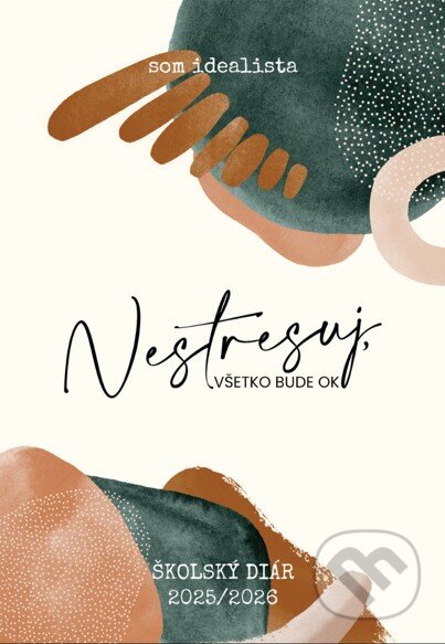 Kniha Som idealista: Školský diár 2025/2026