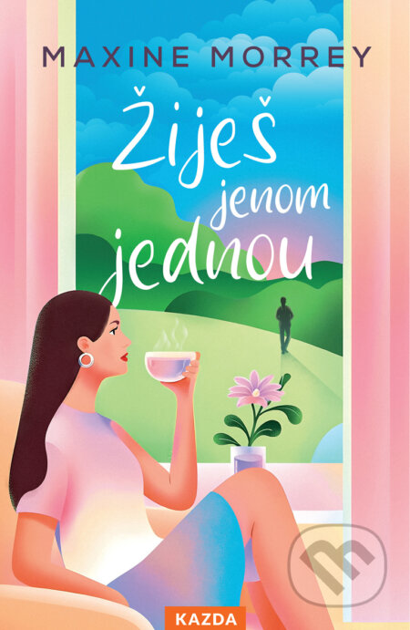 E-kniha: Žiješ jenom jednou (Maxine Morrey)