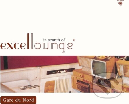 Gare du Nord: In Search of Excelloounge (HQ / 180gr. / black) LP
