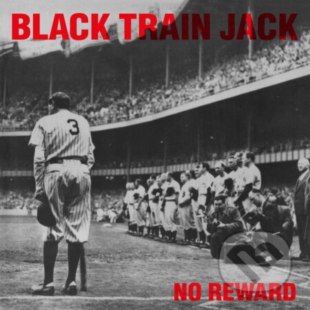 Black Train Jack: No Reward (HQ, 180gr, black) LP