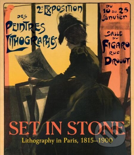 Kniha Set in Stone: Lithography in Paris, 1815-1900
