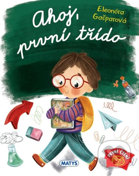 Kniha: Ahoj, první třído (Eleonóra Gašparová)