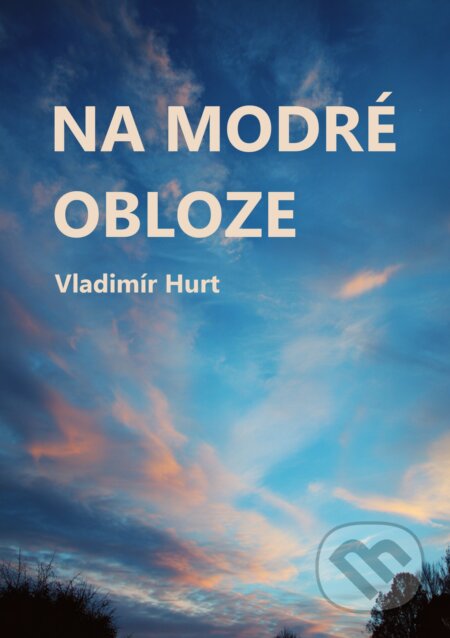 E-kniha: Na modré obloze (Vladimír Hurt). E-knihy jedou, 2025
