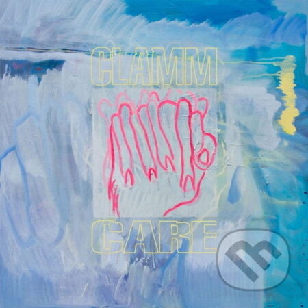 Clamm: Care (yellow) LP - Clamm