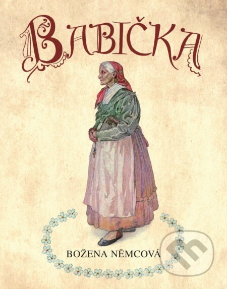Babička - Božena Němcová, Adam Kašpar (ilustrátor) - kniha z kategorie Pro děti