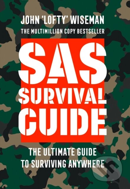 SAS Survival Guide - John Wiseman, William Collins, 2015