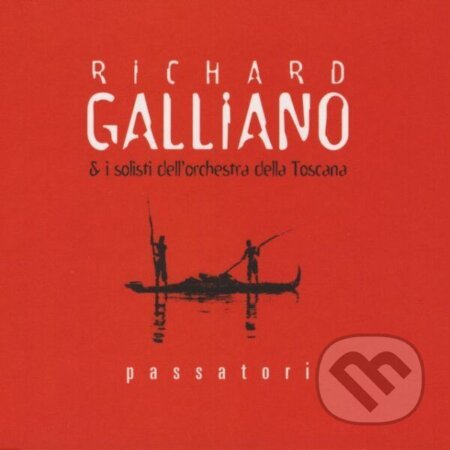 Richard Galliano:  Passatori - Richard Galliano
