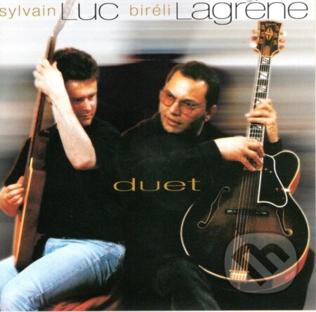 Sylvain Luc, Biréli Lagrène: Duet - Sylvain Luc, Biréli Lagrène