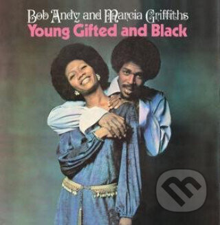 Bob & Marcia:  Young, Gifted & Black - Bob & Marcia