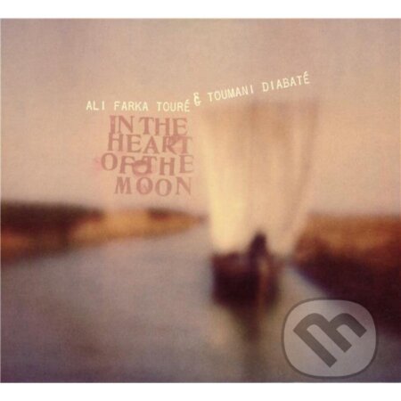 Ali Farka Toure & Toumani: In The Heart Of The Moon