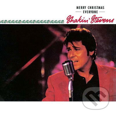 Shakin´ Stevens: Merry Christmas Everyone - Shakin Stevens, Shakin' Stevens
