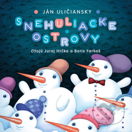 Audiokniha: Snehuliacke ostrovy (Ján Uličiansky). Wisteria Books a Buvik, 2025