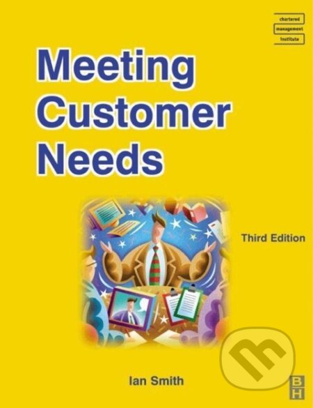 Kniha: Meeting Customer Needs (Ian Smith). Routledge, 2003