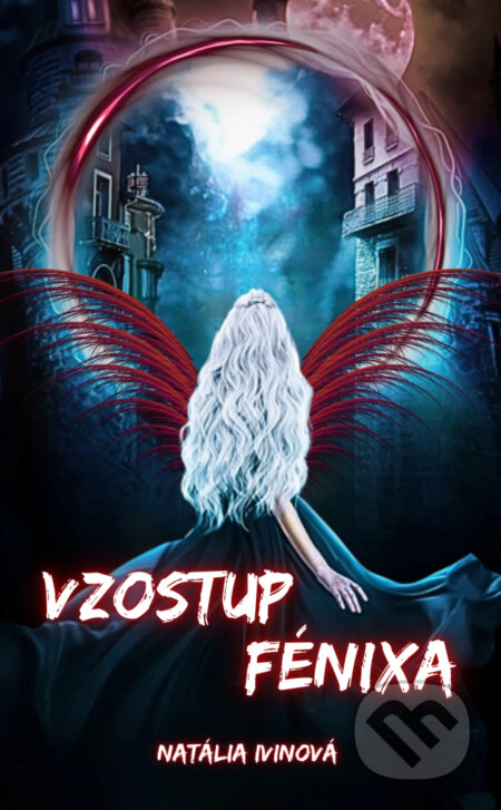 E-kniha: Vzostup Fénixa (Natália Ivinová)