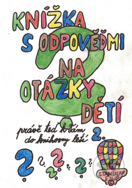 E-kniha: Knížka s odpověďmi na otázky dětí právě teď k vám do knihovny letí - knížka druhá (Stanislav Filip). TZ-one, 2025