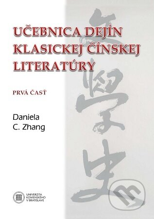 Kniha Učebnica dejín klasickej čínskej literatúry. Prvá časť