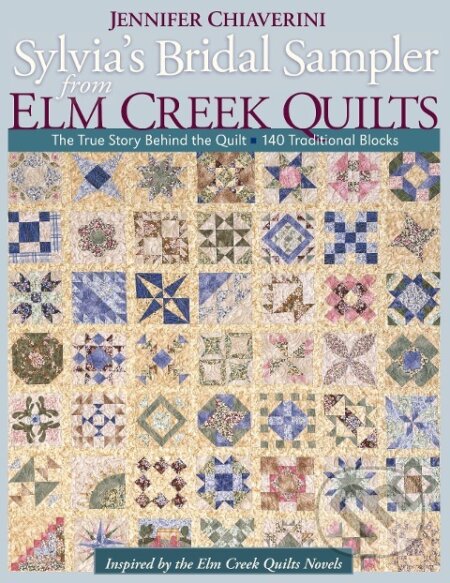 Kniha: Sylvia's Bridal Sampler from Elm Creek Quilts-Print on Demand Edition (Jennifer Chiaverini). , 2009