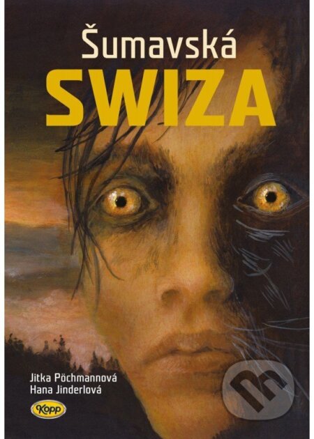 Kniha: Šumavská SWIZA (Jitka Pöchmannová a Hana Jinderlová)
