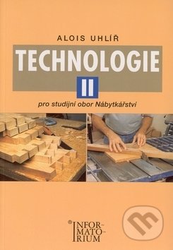 Technologie II - Alois Uhlíř, , 2005