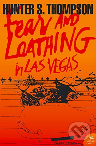Fear and Loathing in Las Vegas - Hunter S. Thompson, Ralph Steadman (Ilustrátor), HarperCollins, 2005