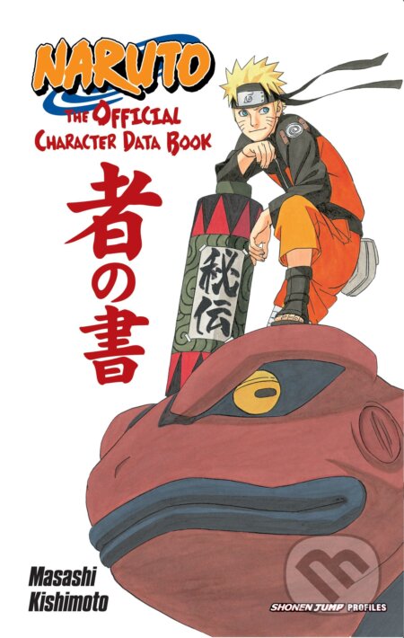 Naruto: The Official Character Data Book - Masashi Kishimoto, Viz Media, 2012