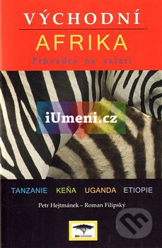 Východní Afrika - Roman Filipský, Petr Hejtmánek, , 2013